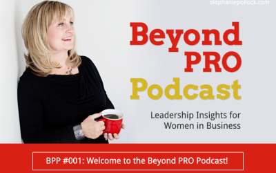 BPP #001: Welcome to the Beyond PRO Podcast!