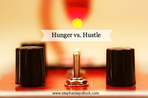 Hunger vs Hustle. The important distinction.