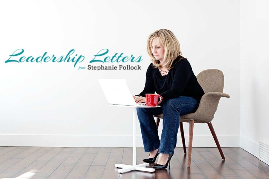 Leadership Letters from Stephanie Pollock