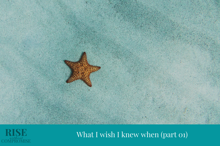 What I wish I knew when (part 01)